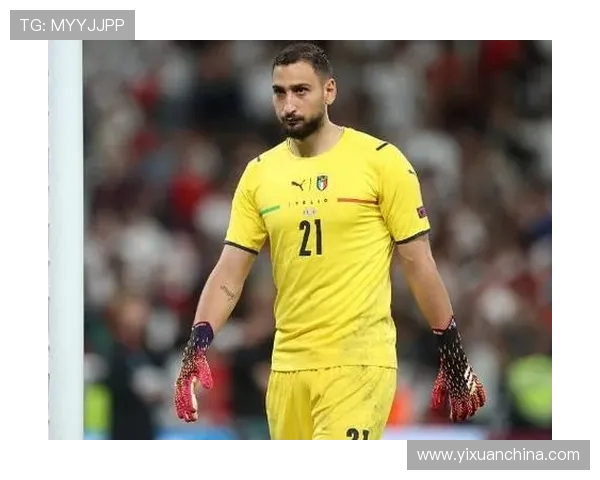 多纳鲁马：从青涩门将到世界级守护者的辉煌旅程与成长故事