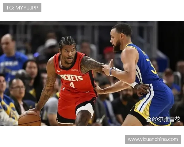 火箭队与勇士队激烈对决NBA篮球赛精彩瞬间回顾与分析 火箭队与勇士队激烈对决NBA篮球赛精彩瞬间回顾与分析